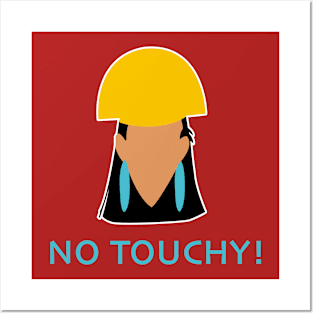 No Touchy! Posters and Art